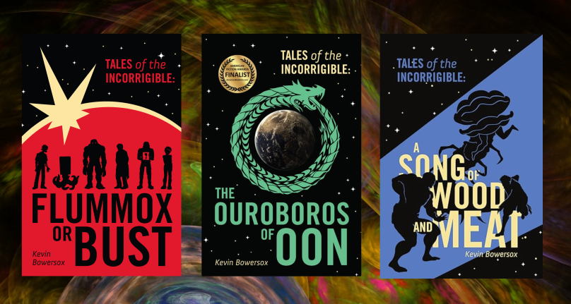 Three titles from the Tales of the Incorrigible series: Flummox or Bust!, The Ouroboros of Oon, and A Song of Wood and Meat.
