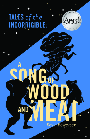 Front cover of Tales of the Incorrigible: A Song of Wood and Meat